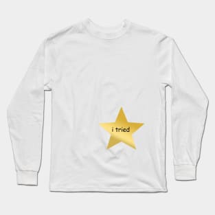 I tried Long Sleeve T-Shirt